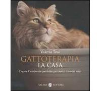 Gattoterapia. Come creare l'ambiente perfetto per noi e i nostri mici