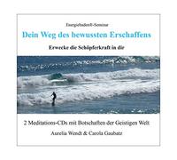 Gaubatz,Carola - Dein Weg des Bewussten Erschaffens