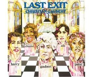 GAUBERT, CHRISTIAN - LAST EXIT
