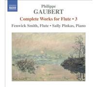 Philippe Gaubert Complete Works for Flute Vol. 3 (Smith, Pinkas) (CD) Album
