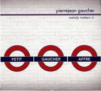 Gaucher, Pierre Jean - Melody Makers Ii