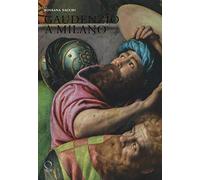 Gaudenzio a Milano. Ediz. illustrata