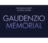 Gaudenzio memorial. Ediz. a colori [Paperback] Agosti, Giovanni and Stoppa, Jaco