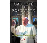 Gaudete et exsultate. Commentario