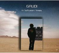 Gaudi - In Between Times
