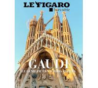 Gaudi: Le génie de la Sagrada Familia