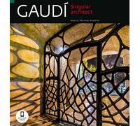 Gaudí: The Unique Architect