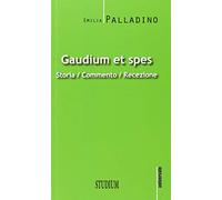 Gaudium et spes. Storia, commento, recezione