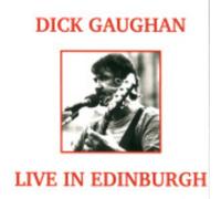 Gaughan, Dick - Live in Edinburgh