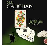 Dick Gaughan Lucky for Some (CD) Album
