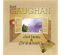 GAUGHAN, DICK - OUTLAWS & DREAMERS