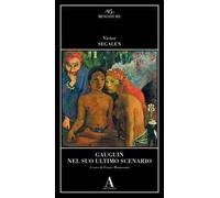 Gauguin nel suo ultimo scenario
