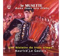 Gaulois, Maurice Le - Le Musette Dans Tous..