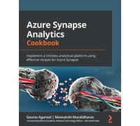 Gaurav Agarwal Meenakshi Muralidharan Rohini Azure Synapse Analytic (Tascabile)