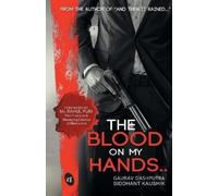 Gaurav Dashputra The Blood on My Hands (Tascabile)