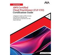 Gaurav H Kankar Ultimate AWS Certified Cloud Practitioner igital download)