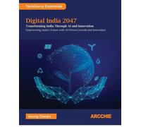 Digital India 2047: Transforming India through AI and Innovation