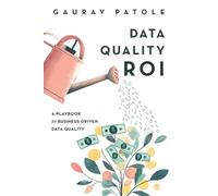 Gaurav Patole Data Quality ROI (Tascabile)