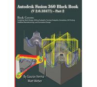 Gaurav Verma Matt W Autodesk Fusion 360 Black Book (V 2.0.18477) Par (Tascabile)