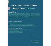 Gaurav Verma Matt Weber AutoCAD Electrical 2018 Black Book (Colored) (Tascabile)