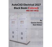 Gaurav Verma Matt Weber AutoCAD Electrical 2027 Black Book (Copertina rigida)