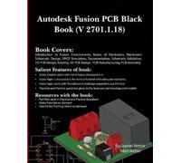 Gaurav Verma Matt Weber Autodesk Fusion PCB Black Book (V 2701.1.18) (Tascabile)