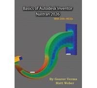 Gaurav Verma Matt Weber Basics of Autodesk Inventor Nastran 2026 (Tascabile)