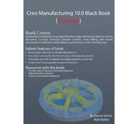 Gaurav Verma Matt Weber Creo Manufacturing 10.0 Black Book (Copertina rigida)