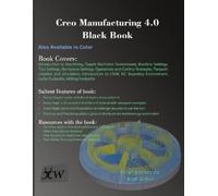Gaurav Verma Matt Weber Creo Manufacturing 4.0 Black Book (Tascabile)