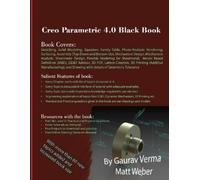 Gaurav Verma Matt Weber Creo Parametric 4.0 Black Book (Tascabile)