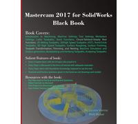 Gaurav Verma Matt Weber Mastercam 2017 for SolidWorks Black Book (Tascabile)