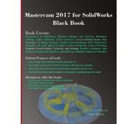 Gaurav Verma Matt Weber Mastercam 2017 for SolidWorks Black Book (Tascabile)