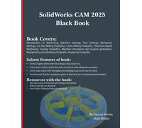 Gaurav Verma Matt Weber SolidWorks CAM 2025 Black Book (Tascabile)