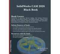 Gaurav Verma Matt Weber SolidWorks CAM 2026 Black Book (Tascabile)