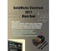 Gaurav Verma Matt Weber SolidWorks Electrical 2017 Black Book (Tascabile)