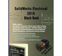 Gaurav Verma Matt Weber Solidworks Electrical 2018 Black Book (Tascabile)