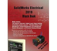 Gaurav Verma Matt Weber SolidWorks Electrical 2019 Black Book (Tascabile)