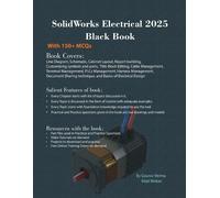Gaurav Verma Matt Weber SolidWorks Electrical 2025 Black Book (Tascabile)
