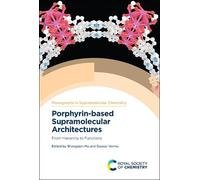 Gaurav Verma Porphyrin-based Supramolecular Architectures (Copertina rigida)