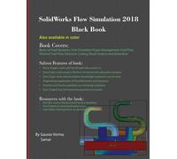 Gaurav Verma SolidWorks Flow Simulation 2018 Black Book (Tascabile)