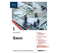 Gauss. Corso di matematica. Per il biennio degli Ist. tecnici. Con e-book. Con espansione online (Vol. 1)