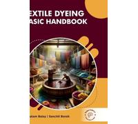 Gautam Balay Sanchit Bora Textile Dyeing Basic Handbook (Int (Copertina rigida)