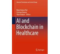 Gautam Kumar AI and Blockchain in Healthcare (Copertina rigida)