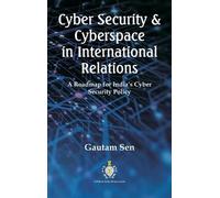 Gautam Sen Cyber Security & Cyberspace in International Relat (Copertina rigida)