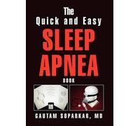 Gautam Soparkar The Quick and Easy Sleep Apnea Book (Copertina rigida)