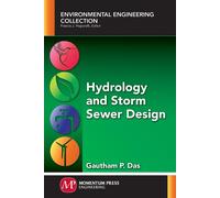 Gautham P. Das Hydrology and Storm Sewer Design (Environmental Engi (Tascabile)