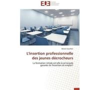 Gauthier-B L'Insertion Professionnelle Des Jeunes Dcrocheurs (Tascabile)