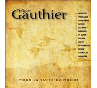 Gauthier, Claude - Pour La Suite Du Monde