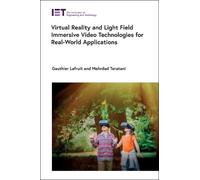 Gauthier Lafrui Virtual Reality and Light Field Immersive Vid (Copertina rigida)