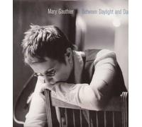 Gauthier, Mary - Between Daylight & Dark